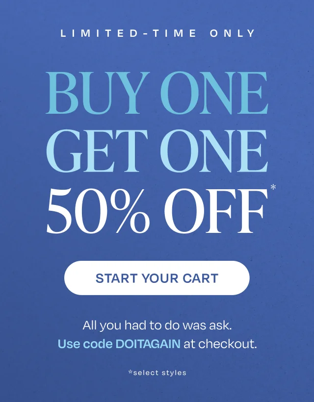 Buy One Get One 50% OFF Select Styles