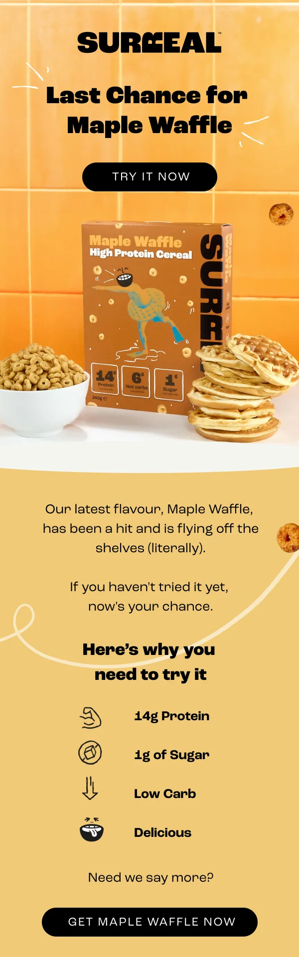 Last chance for maple waffle