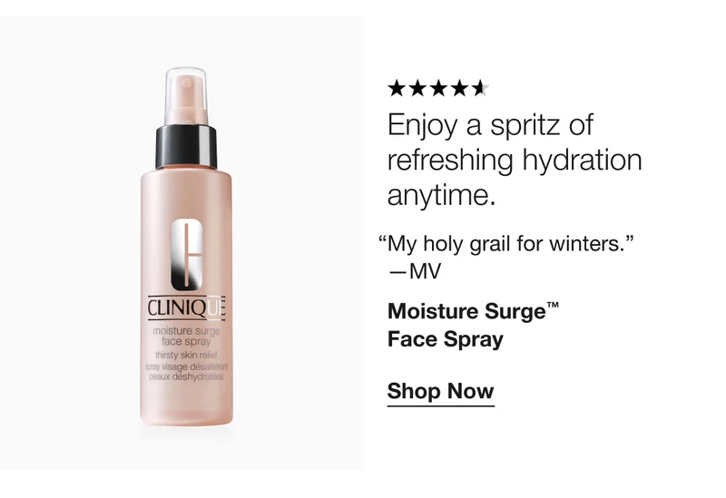 Enjoy a spritz of refreshing hydration anytime. | “My holy grail for winters.” —MV | Moisture Surge™ Face Spray | Shop Now
