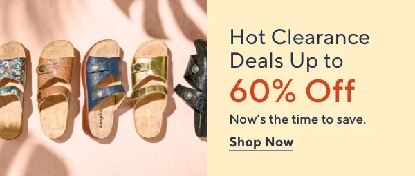 Hot Clearance Deals Up to 60% Off