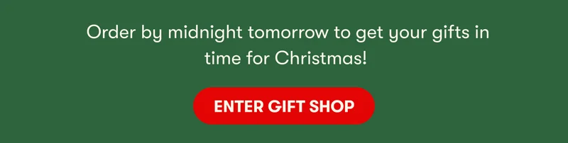 Order by midnight tomorrow to get your gifts in time for Christmas! Enter gift shop.