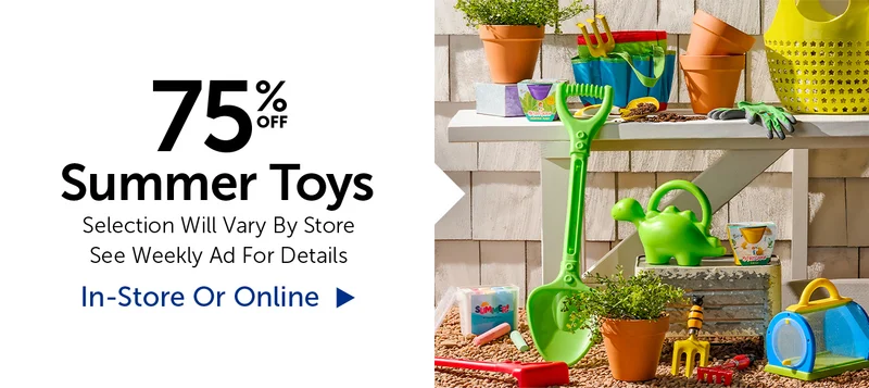 75% Off Summer Toys - Includes Little Wishes®