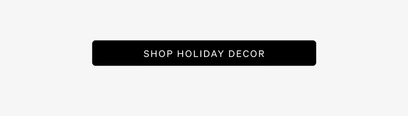 Shop Holiday Decor