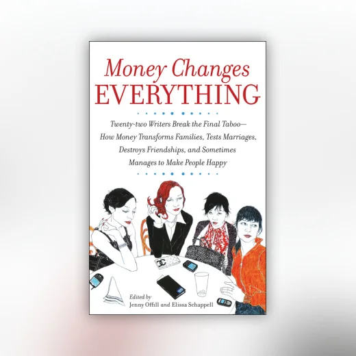 Money Changes Everything