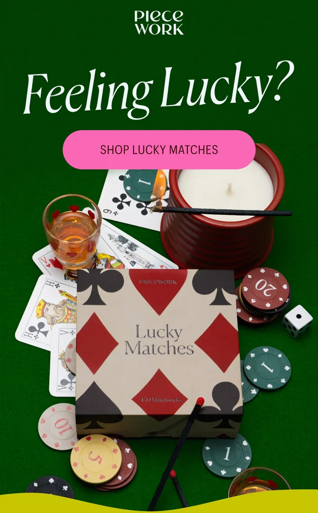Piecework: Feeling Lucky? Shop Lucky Matches