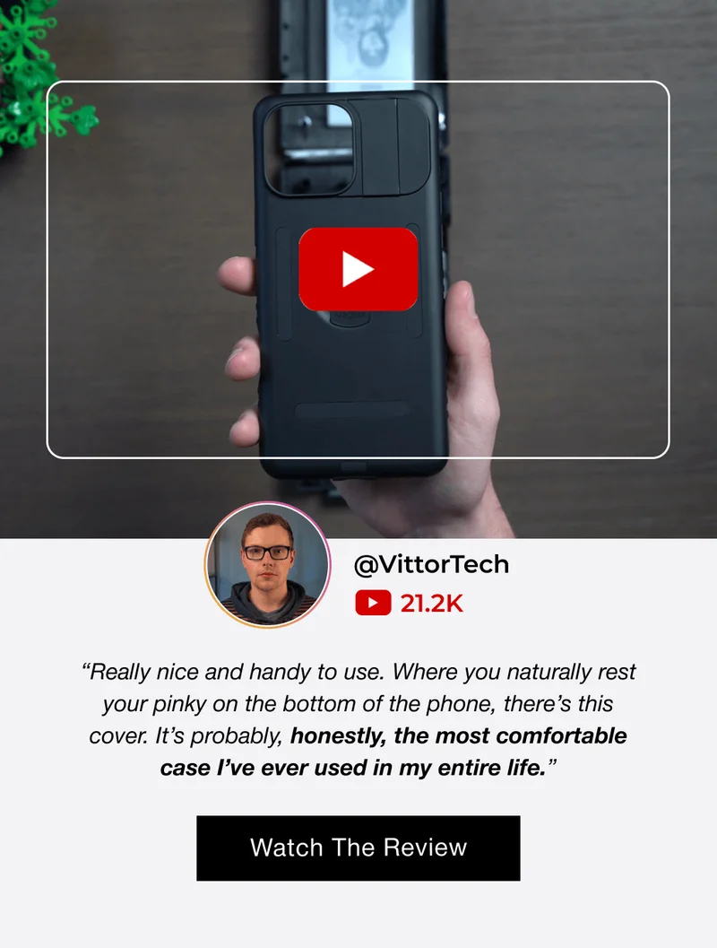 @VittorTech 21.2K “Really nice and handy to use. Where you naturally rest your pinky on the bottom of the phone, there’s this cover. It’s probably, honestly, the most comfortable case I’ve ever used in my entire life.” Watch The Review