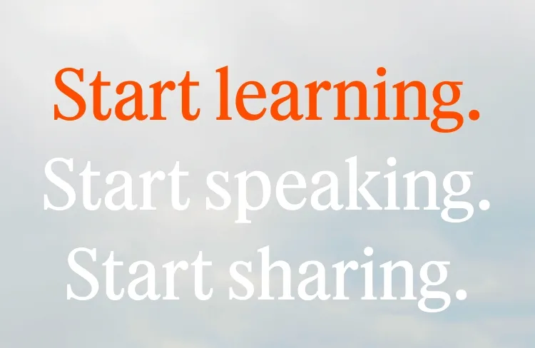 start learning, start speaking, start sharing