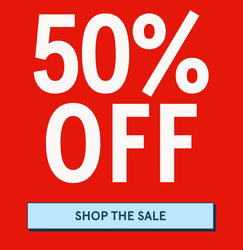 50% OFF [SHOP THE SALE]