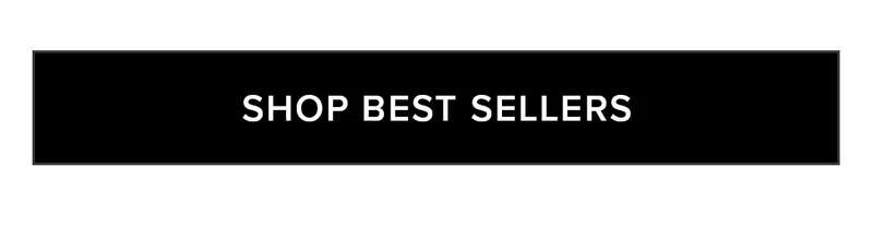 SHOP BEST SELLERS
