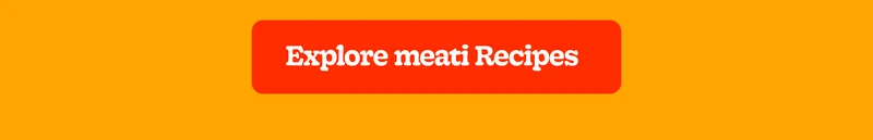 Explore Meati Recipes
