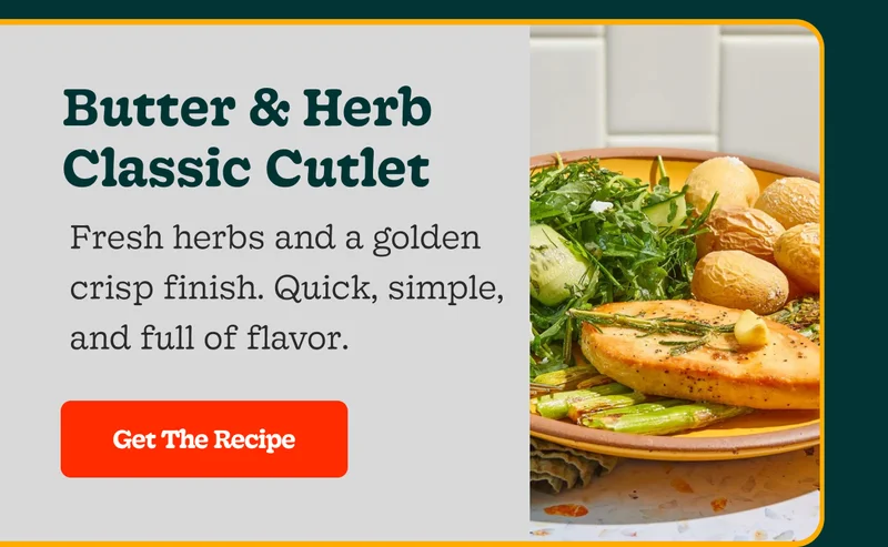 Butter & Herb Classic Cutlet