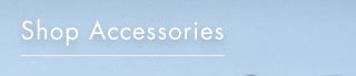 shop accessories
