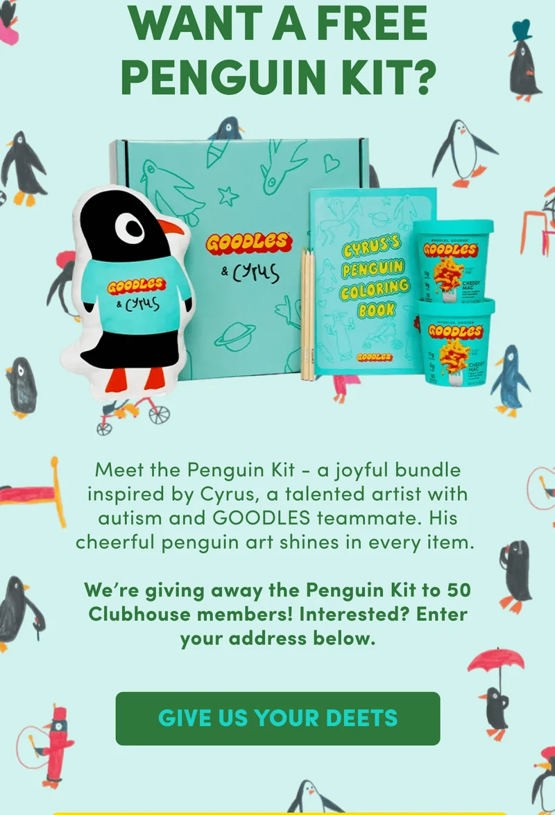 We’re giving away the Penguin Kit to some of our most loyal fans aka YOU! Interested? Enter your address below.