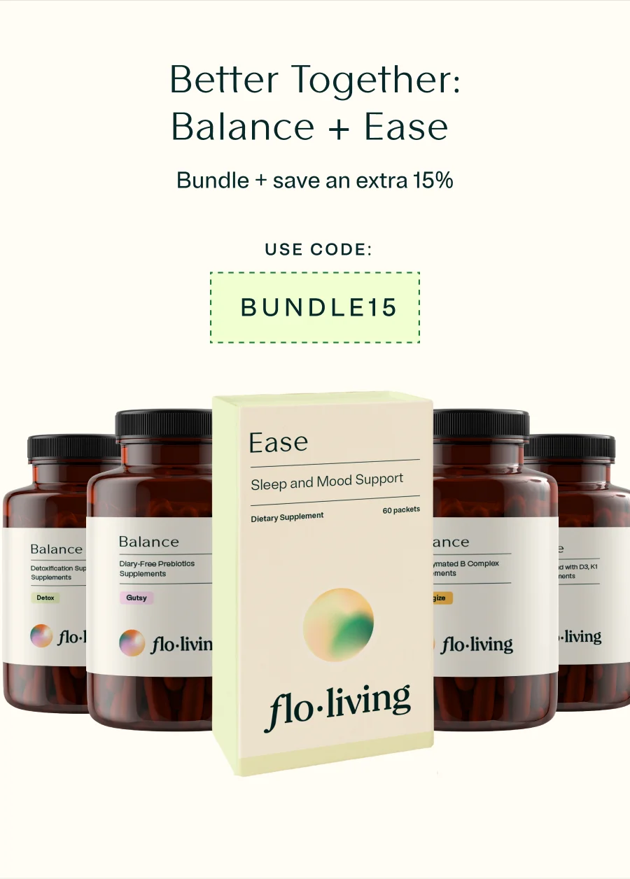 Better Together: Balance + Ease Bundle + save an extra 15%