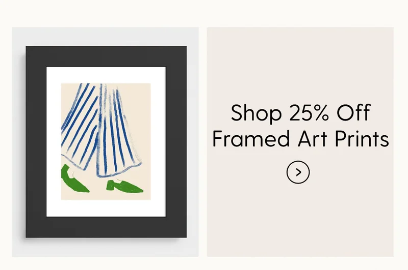 Shop 25% Off Framed Art Prints
