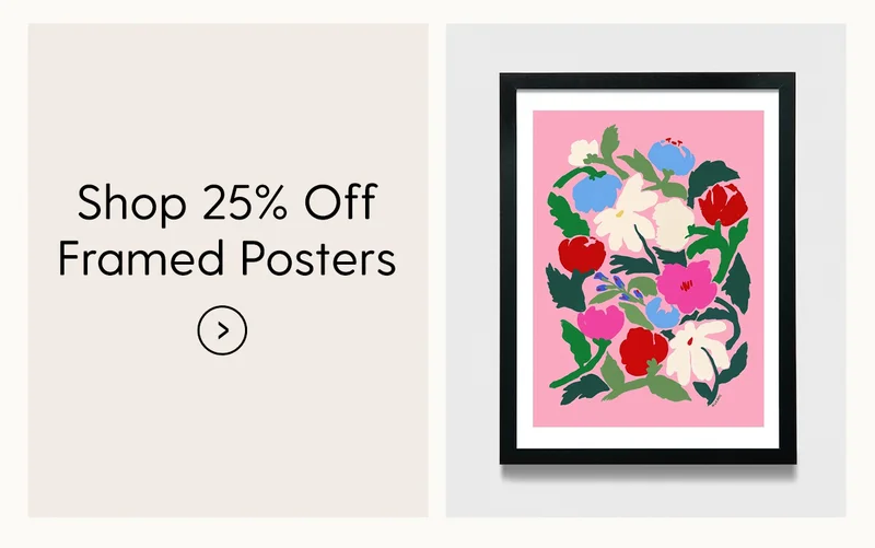 Shop 25% Off Framed Posters