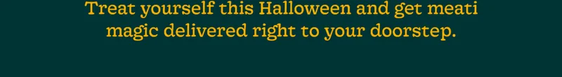 Treat Yourself This Halloween and Get meati Magic Delivered Right to Your Doorstep