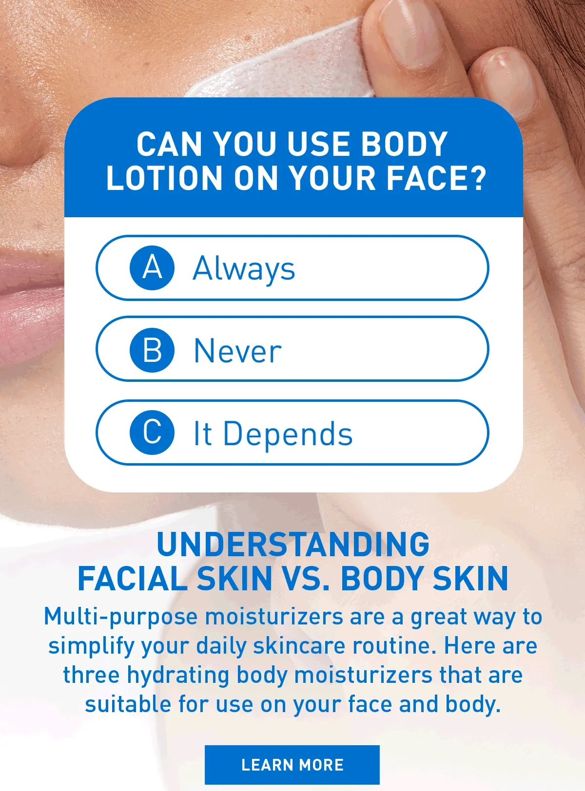 CAN YOU USE YOUR BODY LOTION ON YOUR FACE?