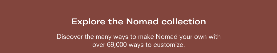 Nomad Collection