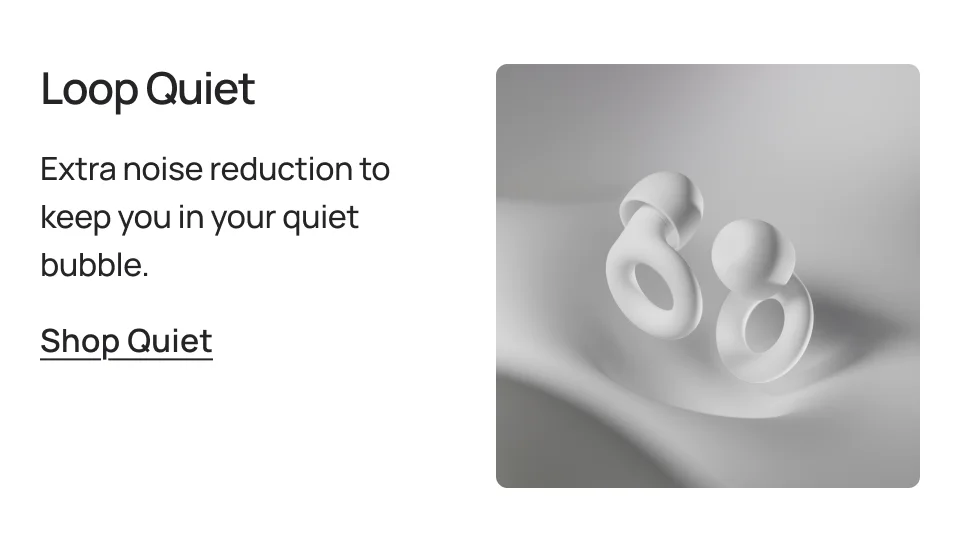 Loop Quiet