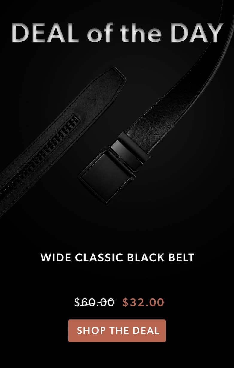 Deal of the Day. Classic Wide Black Belt only $32