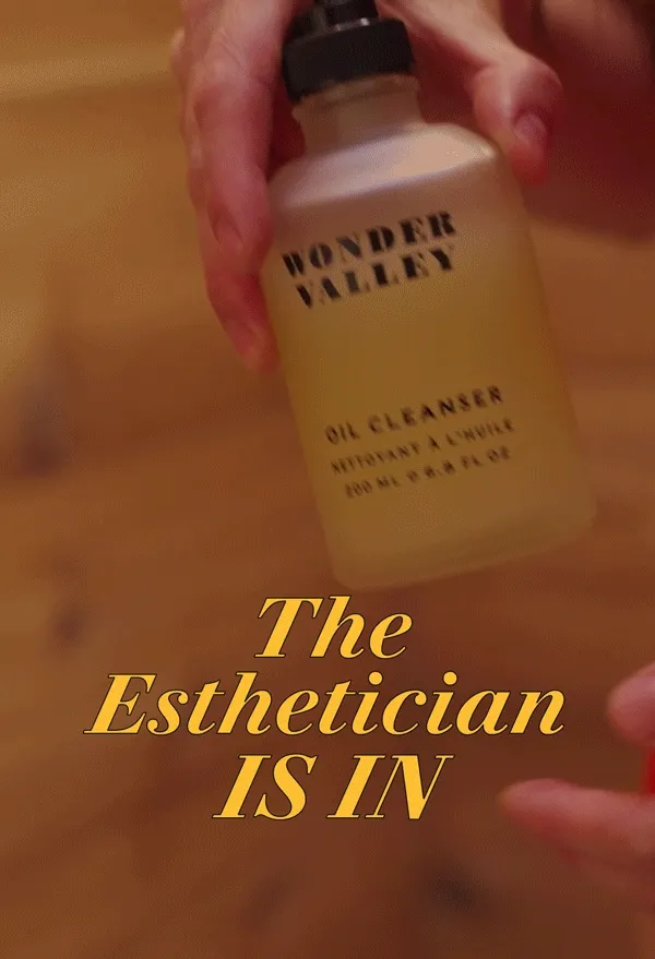 The Esthetician is In