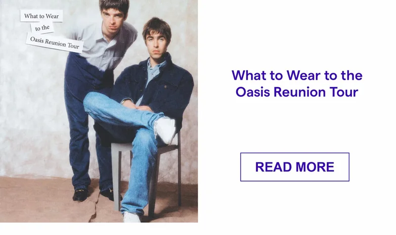 What to Wear to the Oasis Reunion Tour