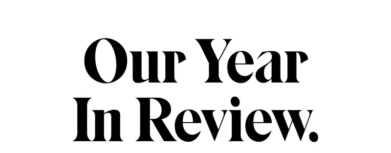 Our year in review