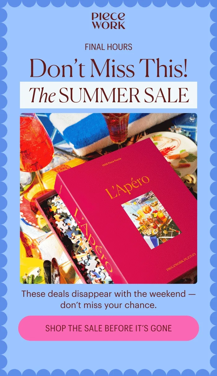 Piecework - Final Hours: Don't Miss This! The Summer Sale is here! These deals disappear with the weekend - don't miss your chance. Shop the Sale Before It's Gone
