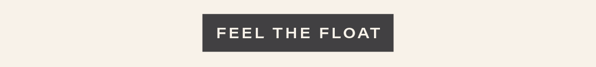[FEEL THE FLOAT]