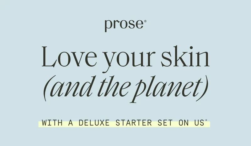 Prose | Love your skin (and the planet)