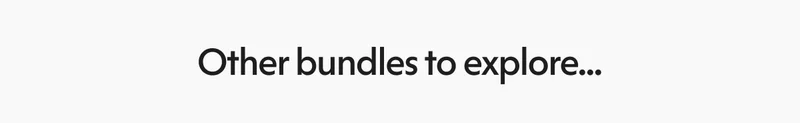 Other bundles to explore