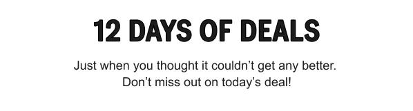 12 DAYS OF DEALS