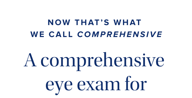 A comprehensive eye exam
