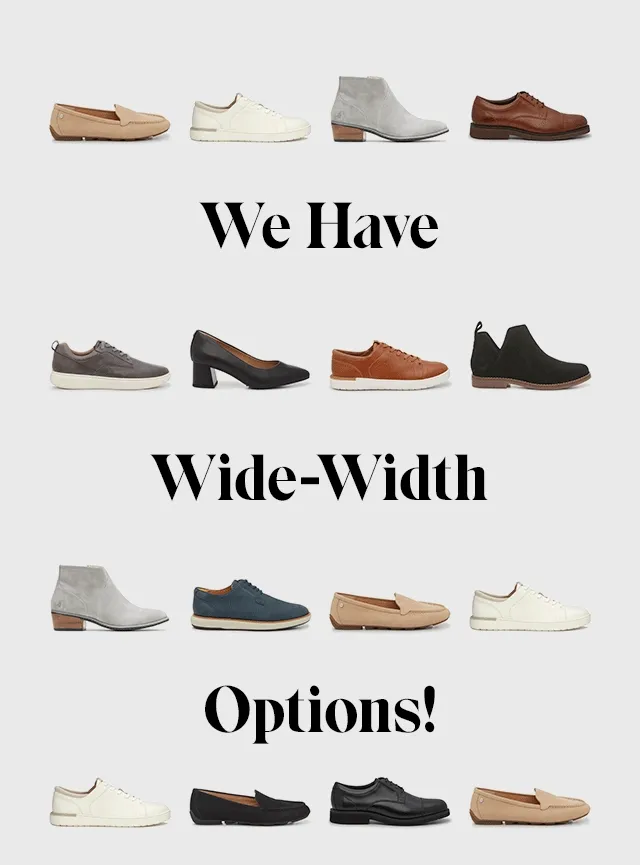 GIF of wide-width styles for women and men. Email says We Have Wide-Width Options! Shop Now.