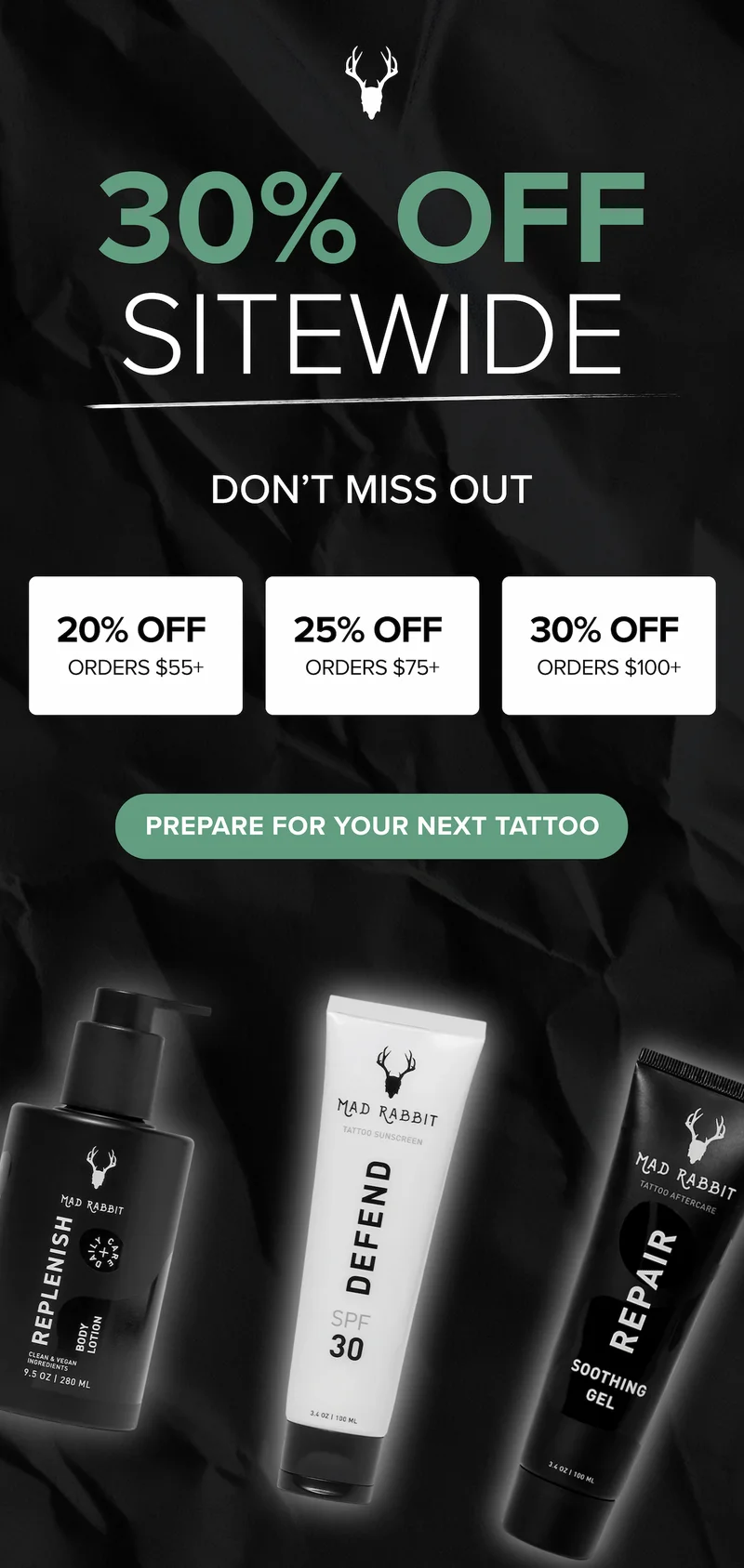 30% OFF SITEWIDE DON'T MISS OUT[PREPARE FOR YOUR NEXT TATTOO]