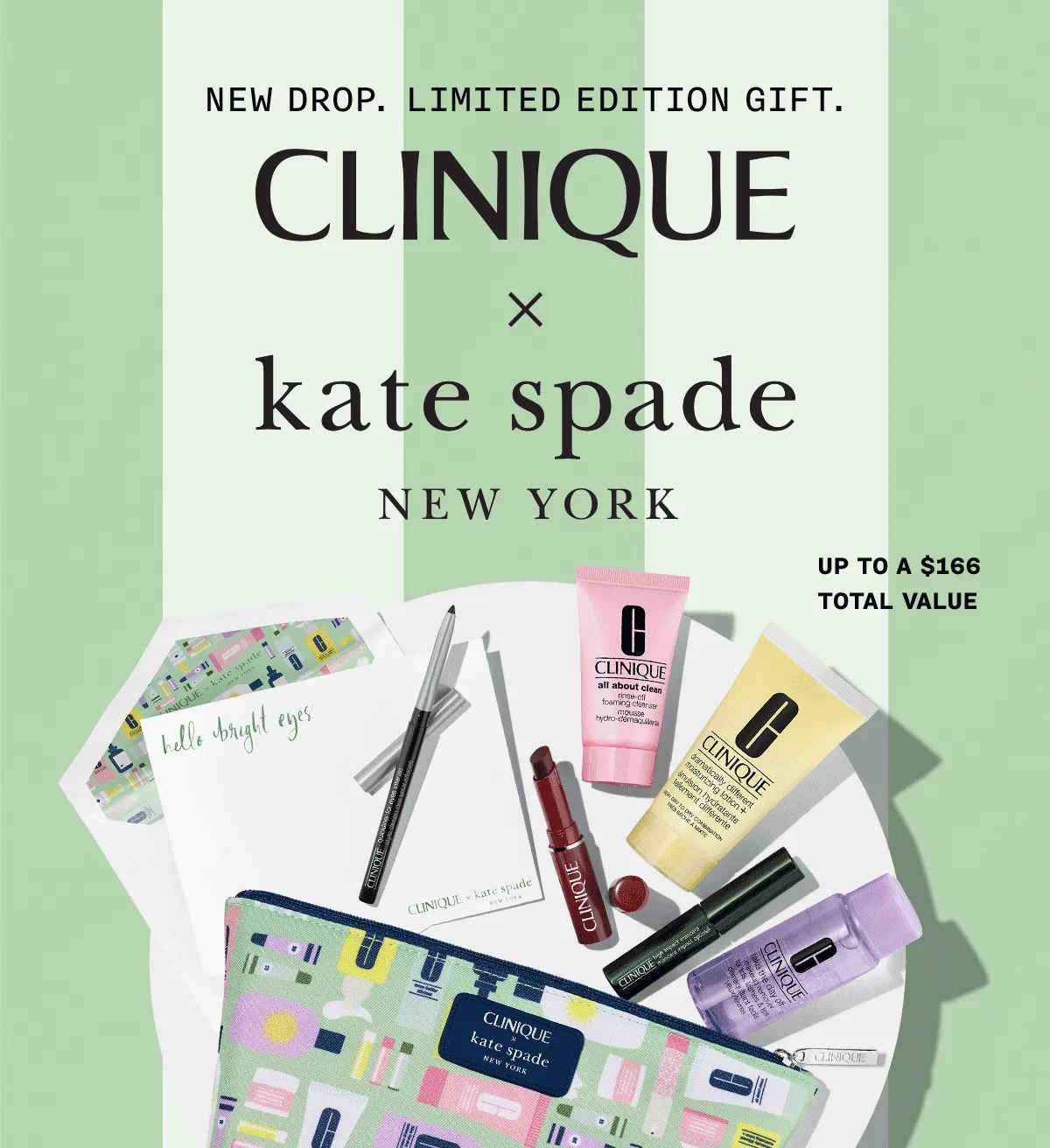 NEW DROP. LIMITED EDITION GIFT | CLINIQUE X KATE SPADE NEW YORK | UP TO A $166 TOTAL VALUE