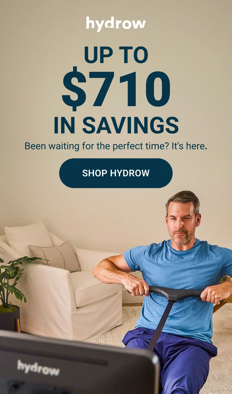Up to $710 in savings. Been waiting for the perfect time? It's here. Shop Hydrow.