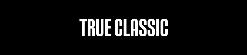 TRUE CLASSIC