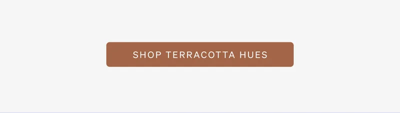 Shop Terracotta Hues