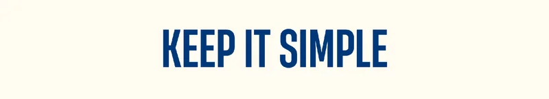 Keep It Simple