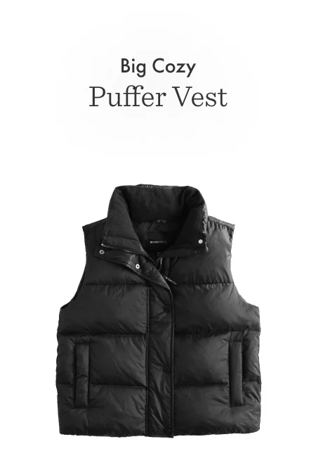 Big Cozy Puffer Vest