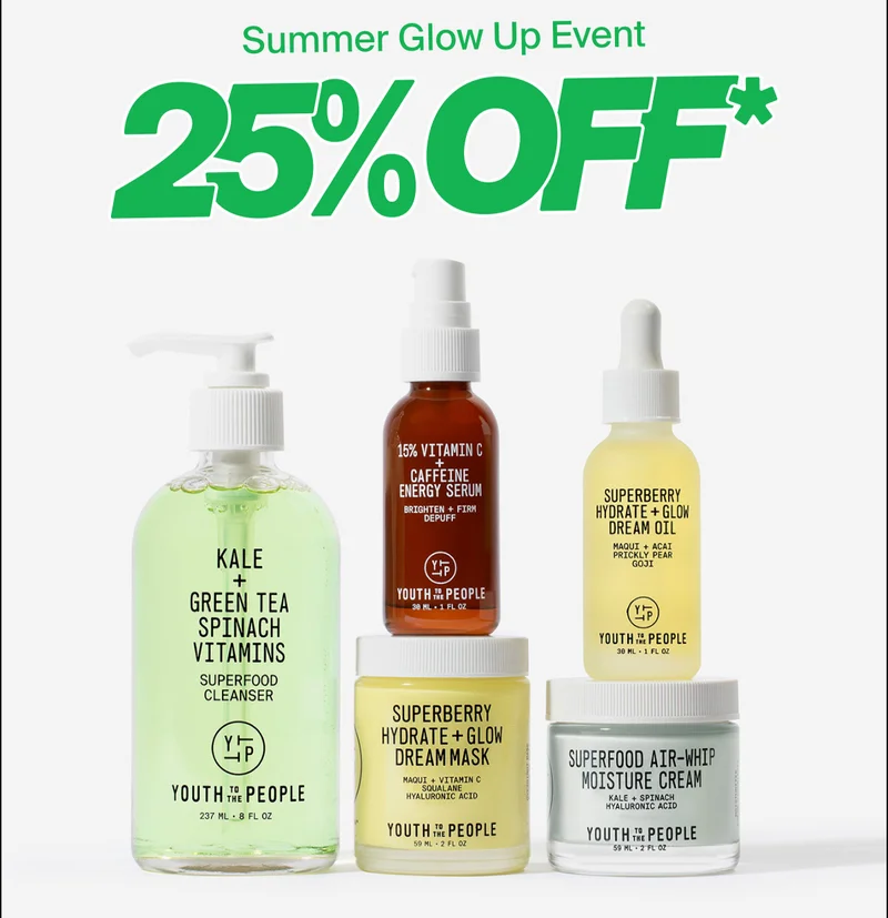 Summer Glow Up Event 25% Off