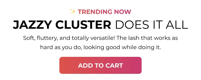Trending Now: Jazzy Lash Clusters [Add To Cart]