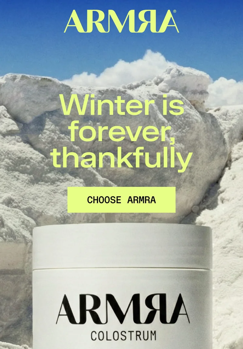 ARMRA Colostrum jar against snowy landscape — “Winter is forever, thankfully.” Choose ARMRA.