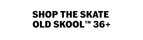 SKATE OLD SKOOL™ 36+