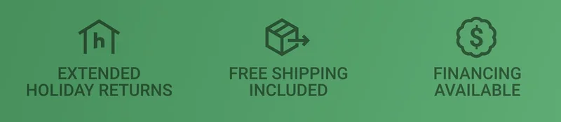 Extended Holiday Returns. Free Shipping Included. Financing Available.
