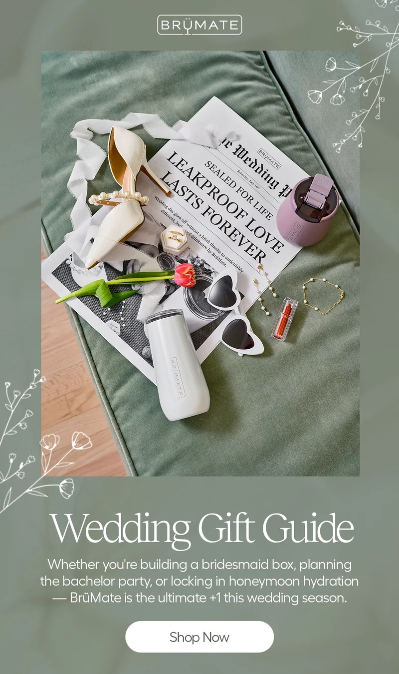Wedding Gift Guide. Whether you're building a bridesmaid box, planning the bachelor party, or locking in honeymoon hydration - BrüMate is the ultimate +1 this wedding season. - Shop Now