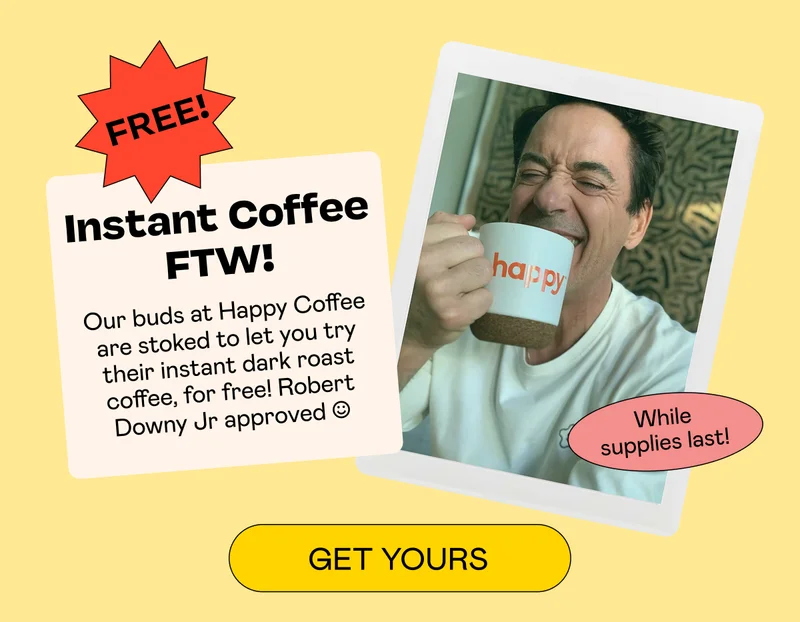Instant Coffee FTW!