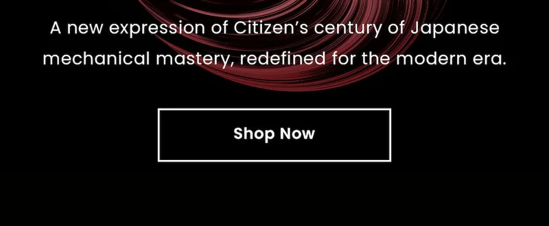 A new expression of Citizen’s century of Japanese mechanical mastery, redefined for the modern era. Shop Now